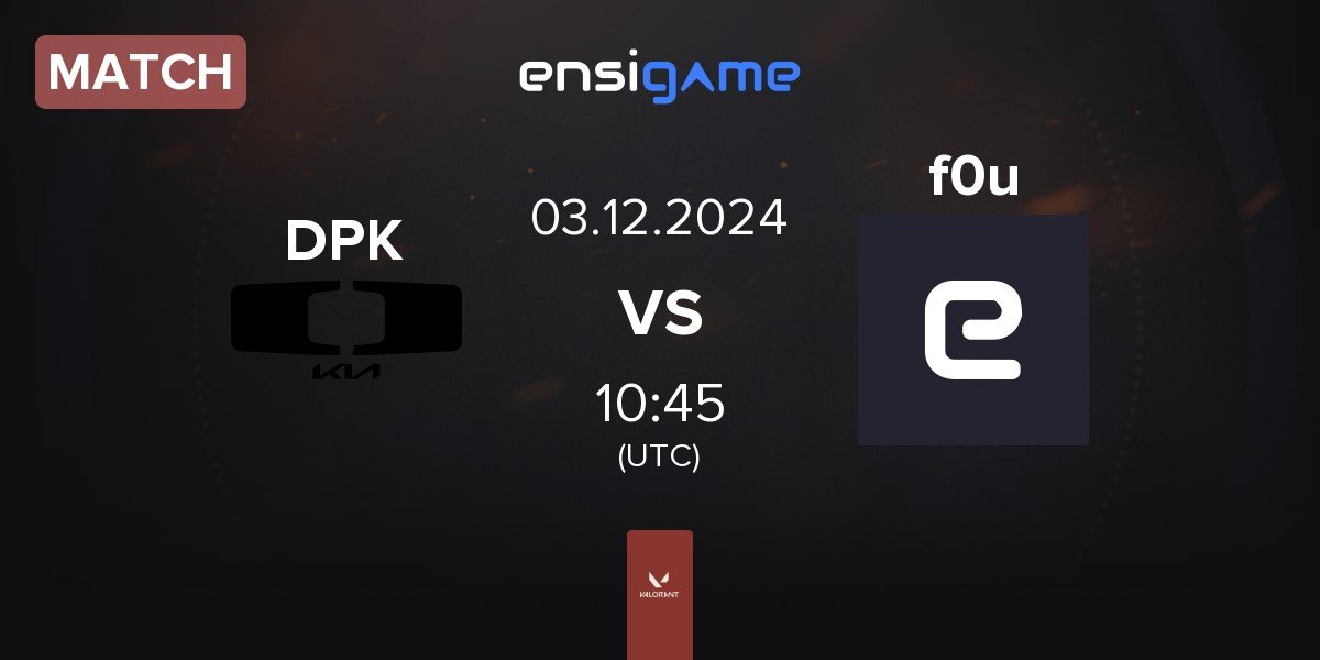 Match Dplus KIA DPK vs FOU Clan f0u | 03.12