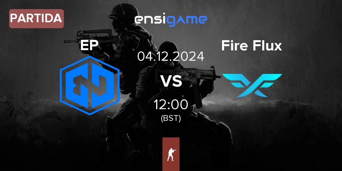 Partida Endpoint EP vs Fire Flux Esports Fire Flux | 04.12