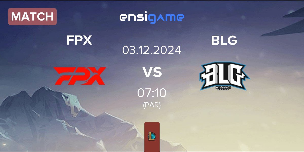 Match FunPlus Phoenix FPX vs Bilibili Gaming BLG | 03.12