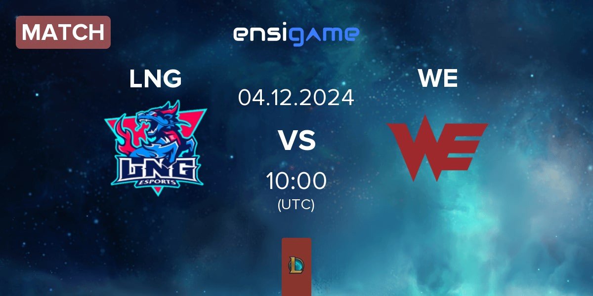 Match LNG Esports LNG vs Team WE WE | 04.12