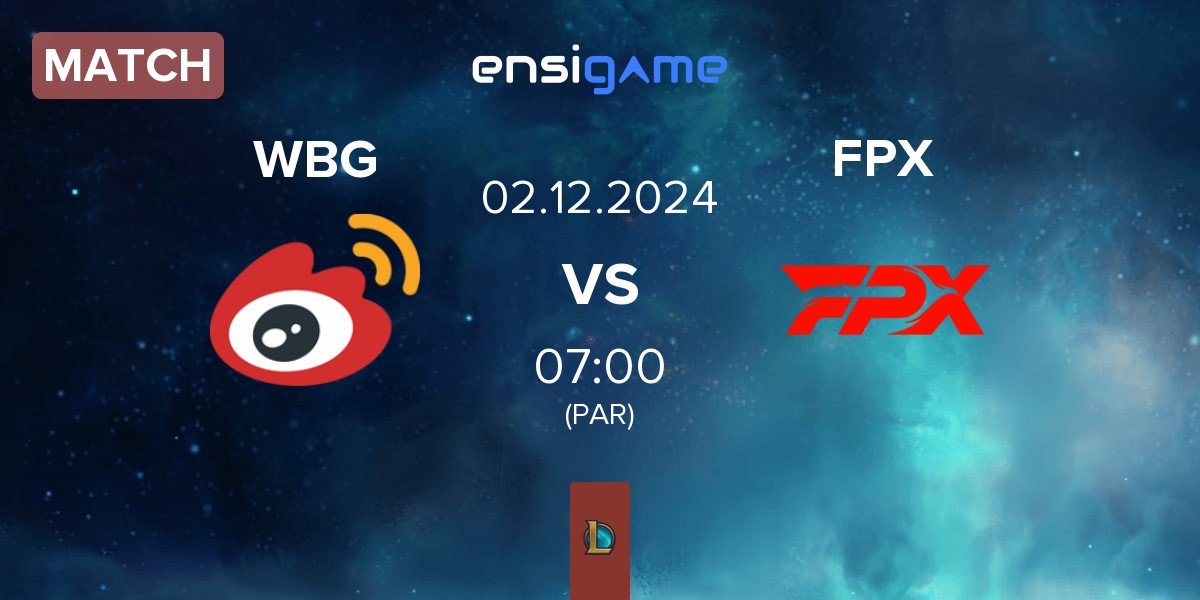 Match Weibo Gaming WBG vs FunPlus Phoenix FPX | 02.12