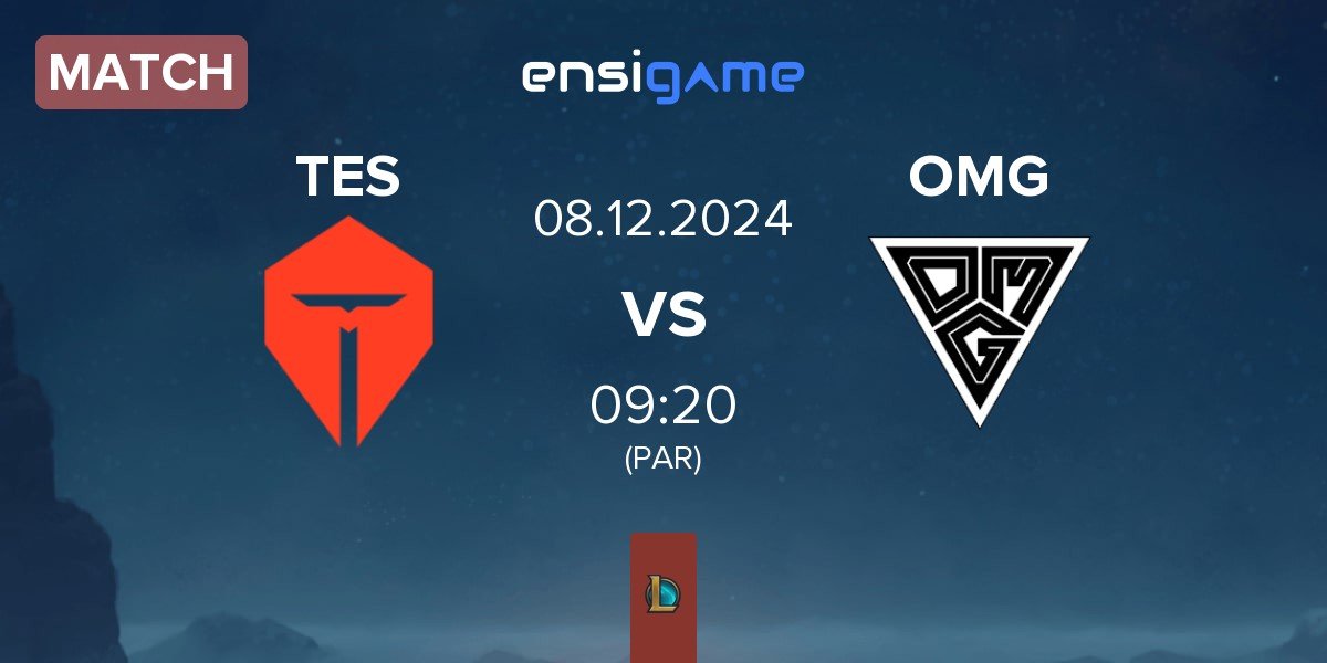 Match TOP Esports TES vs Oh My God OMG | 08.12