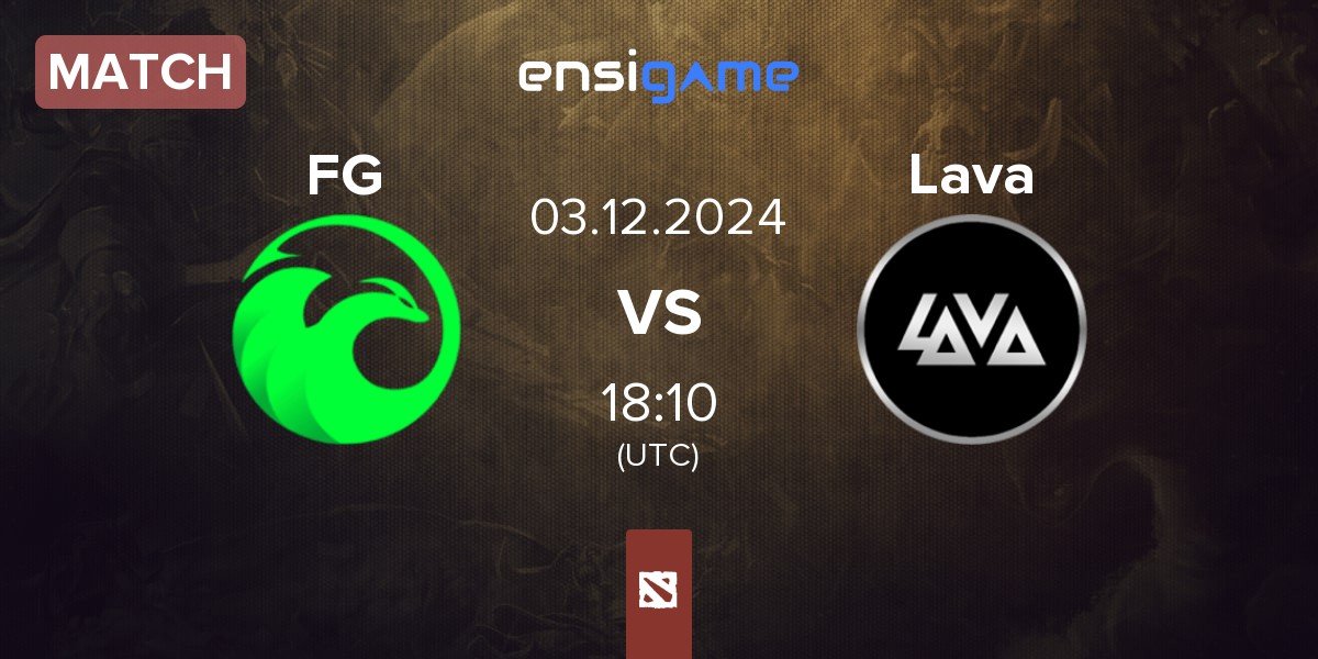 Match Fantasy Gaming FG vs Lava Esports Lava | 03.12