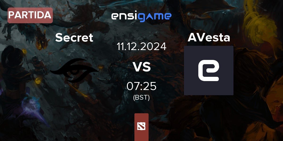 Partida Team Secret Secret vs AnimeVesta AVesta | 11.12