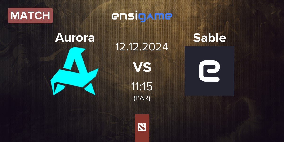 Match Aurora vs Sable Hat Sable | 12.12