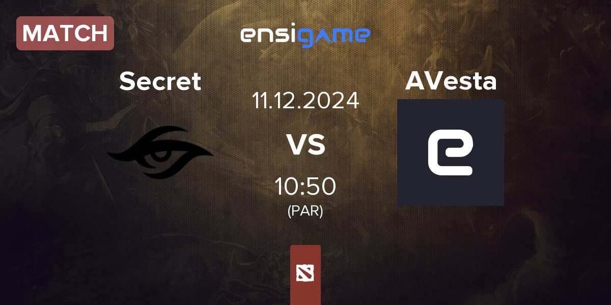 Match Team Secret Secret vs AnimeVesta AVesta | 11.12