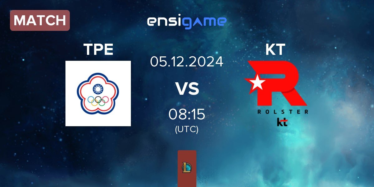 Match Chinese Taipei TPE vs KT Rolster KT | 05.12