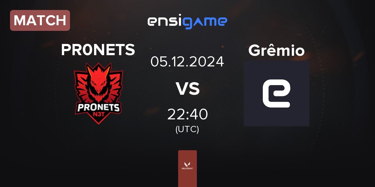 Match PR0NETS vs Grêmio Esports Grêmio | 05.12