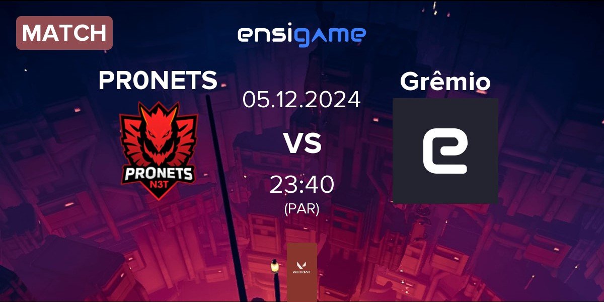 Match PR0NETS vs Grêmio Esports Grêmio | 05.12