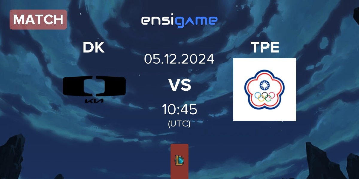 Match Dplus KIA DK vs Chinese Taipei TPE | 05.12