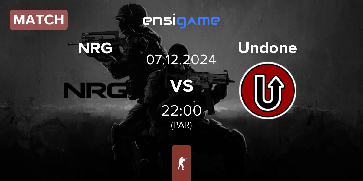 Match NRG Esports NRG vs Undone | 07.12