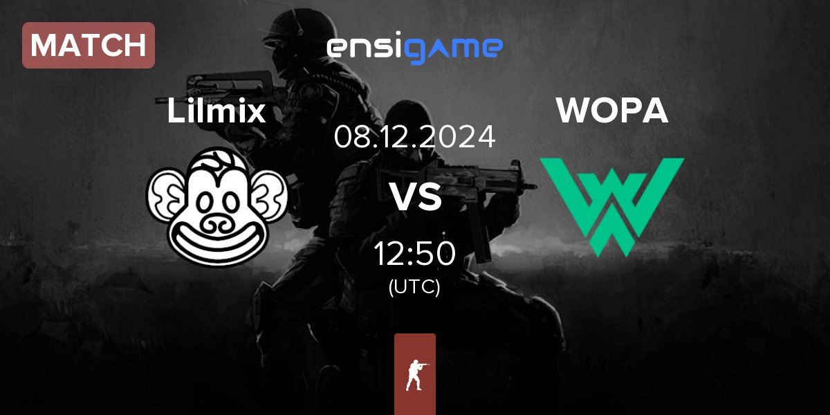 Match Lilmix vs WOPA Esport WOPA | 08.12