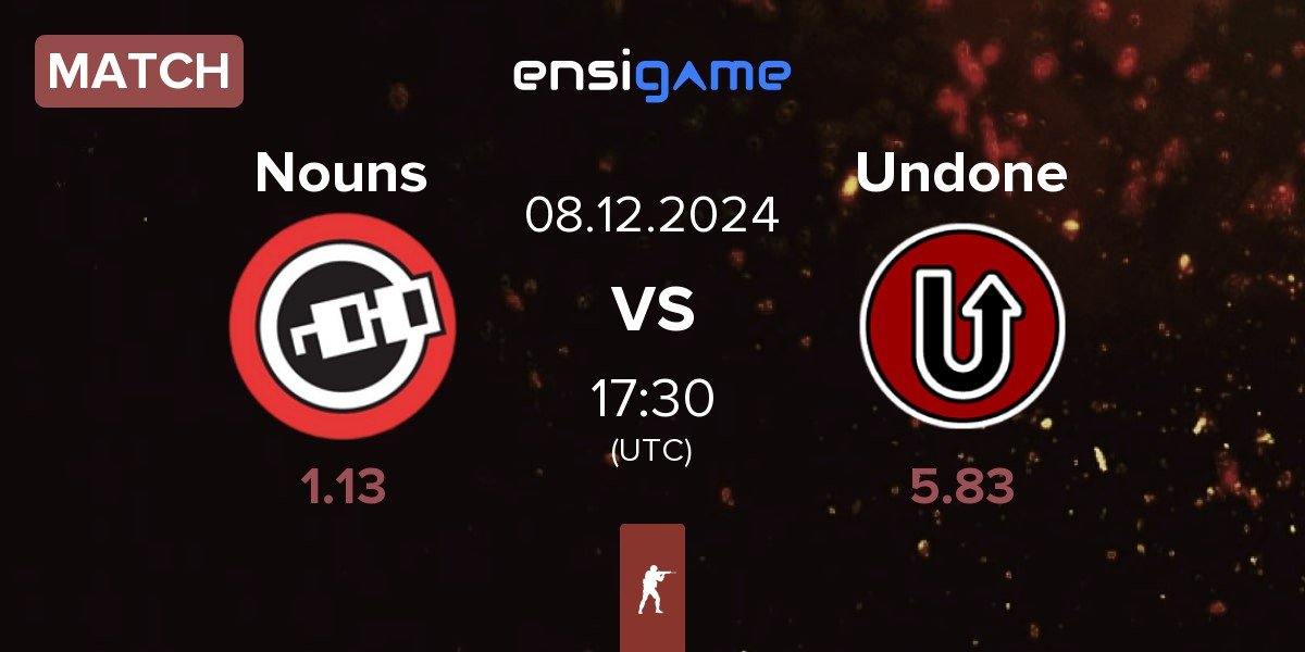 Match Nouns Esports Nouns vs Undone | 08.12