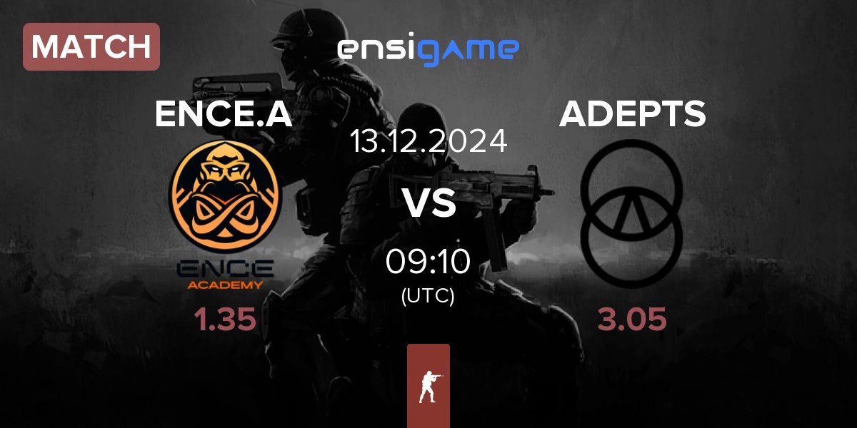 Match ENCE Academy ENCE.A vs ADEPTS | 13.12