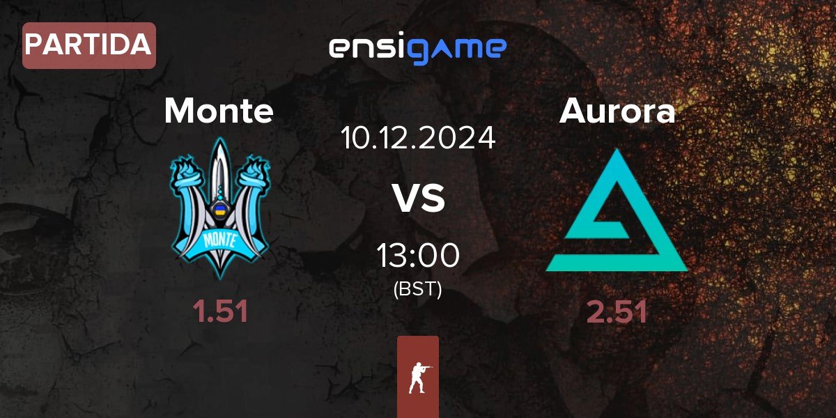 Partida Monte vs Aurora Gaming Aurora | 10.12