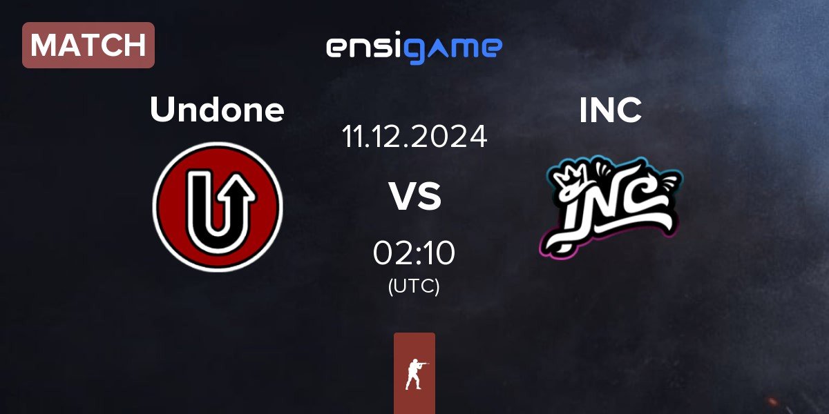 Match Undone vs InControl INC | 11.12