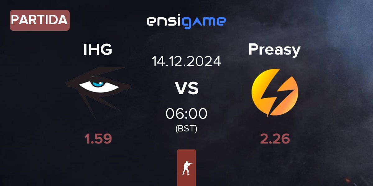 Partida Illuminar Gaming IHG vs Preasy Esport Preasy | 14.12