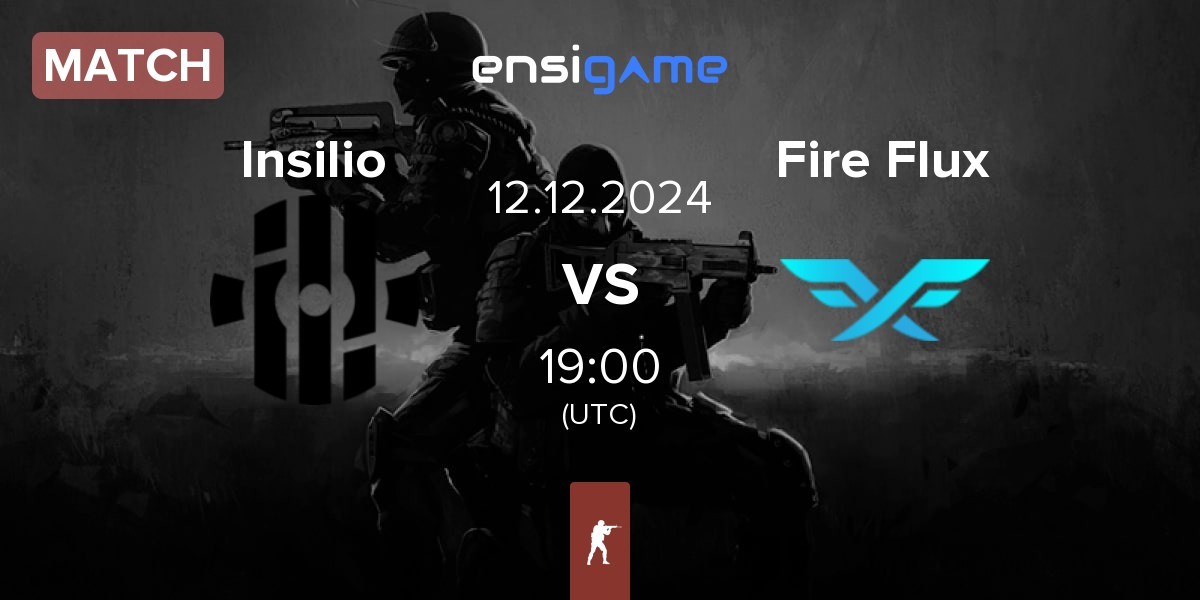 Match Insilio vs Fire Flux Esports Fire Flux | 12.12