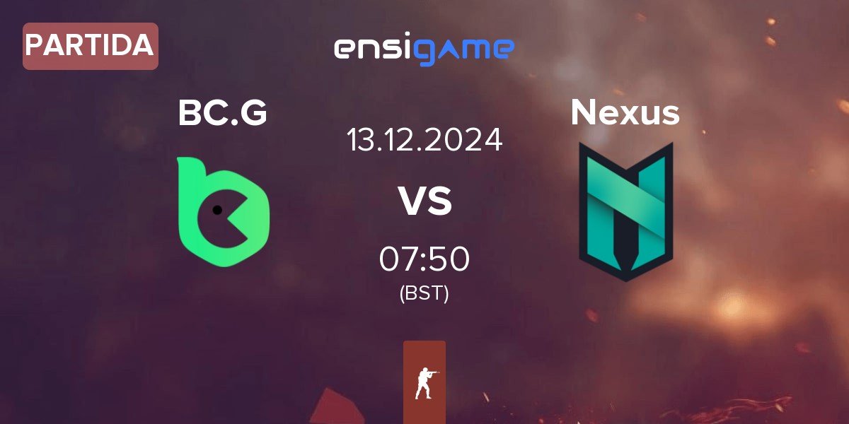 Partida BC.Game Esports BC.G vs Nexus Gaming Nexus | 13.12