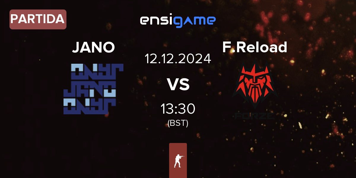 Partida JANO Esports JANO vs FORZE Reload F.Reload | 12.12