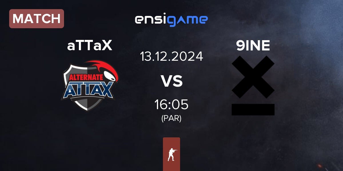 Match ALTERNATE aTTaX aTTaX vs 9INE | 13.12