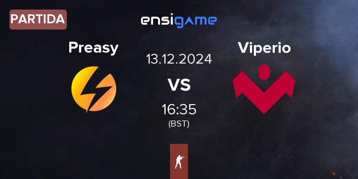 Partida Preasy Esport Preasy vs Viperio | 13.12