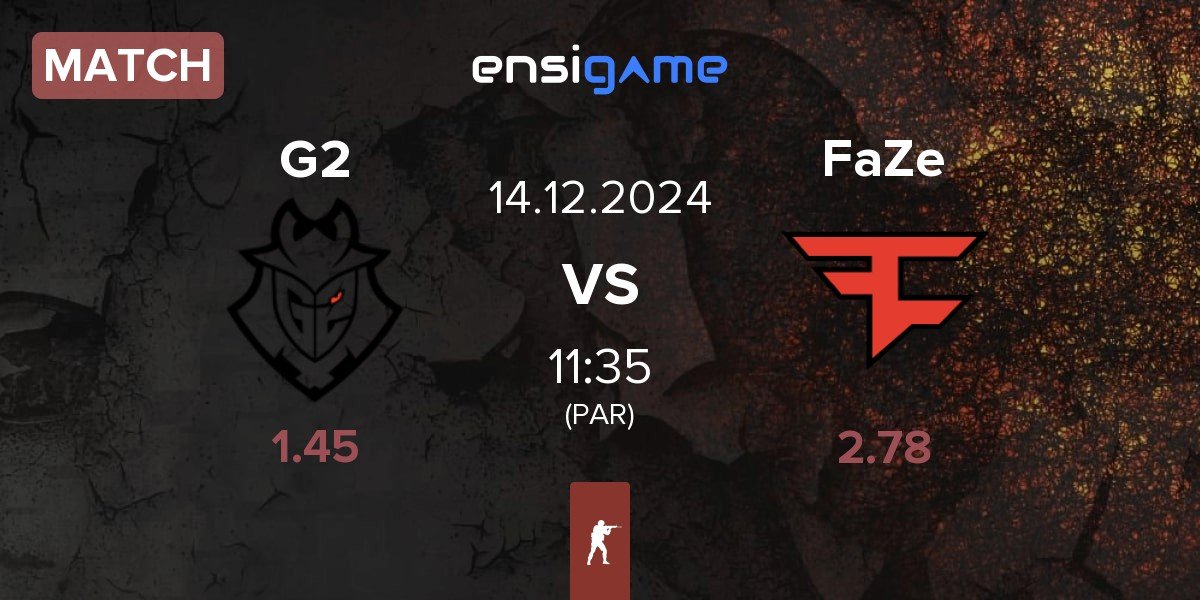 Match G2 Esports G2 vs FaZe Clan FaZe | 14.12