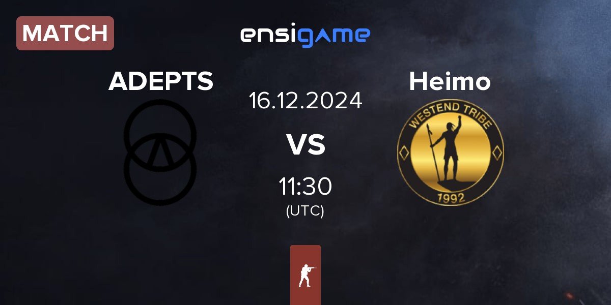 Match ADEPTS vs Heimo Esports Heimo | 16.12