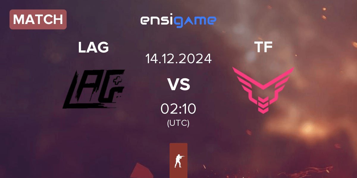 Match LAG Gaming LAG vs Take Flyte TF | 14.12