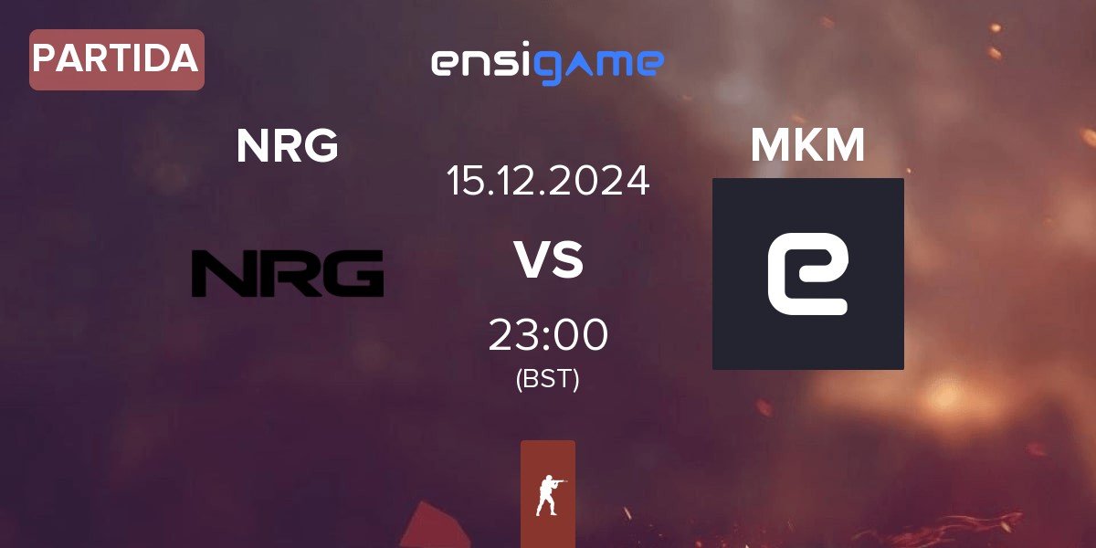 Partida NRG Esports NRG vs Make Your Mind MKM | 15.12