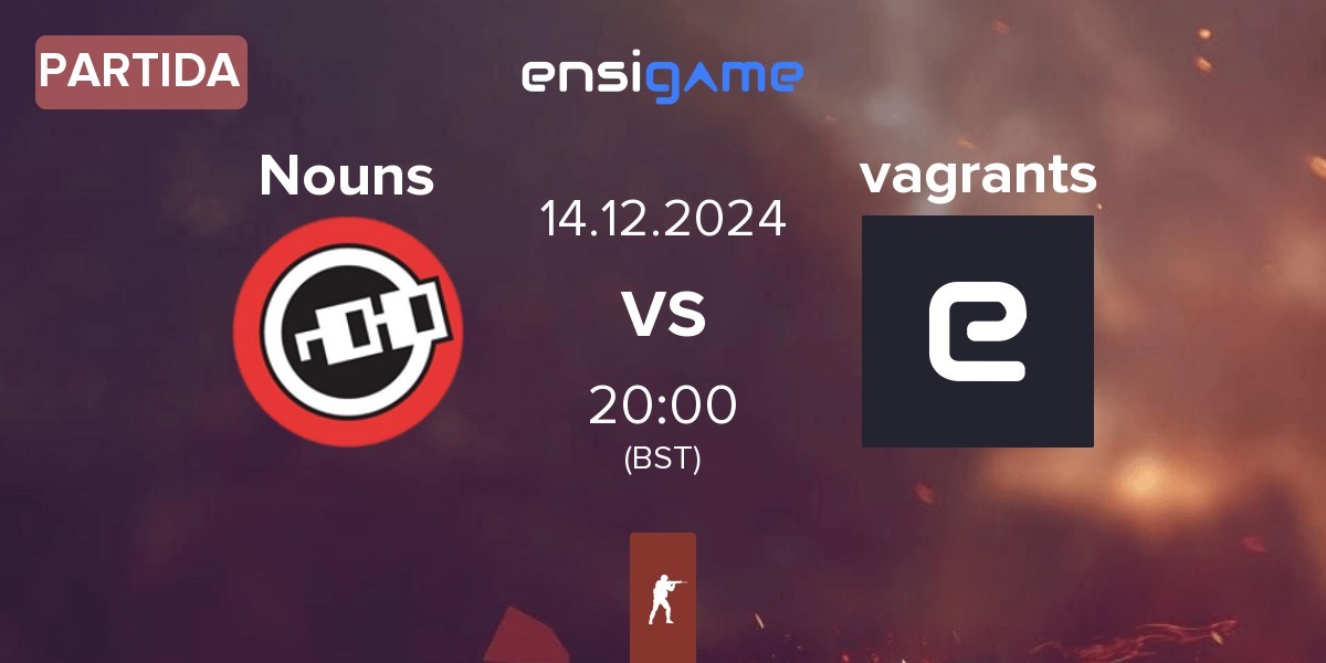 Partida Nouns Esports Nouns vs vagrants | 14.12