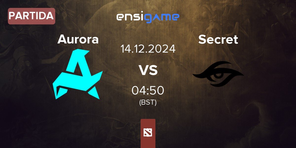 Partida Aurora vs Team Secret Secret | 14.12