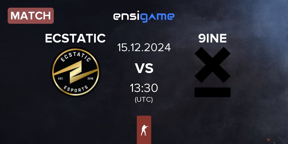 Match ECSTATIC vs 9INE | 15.12