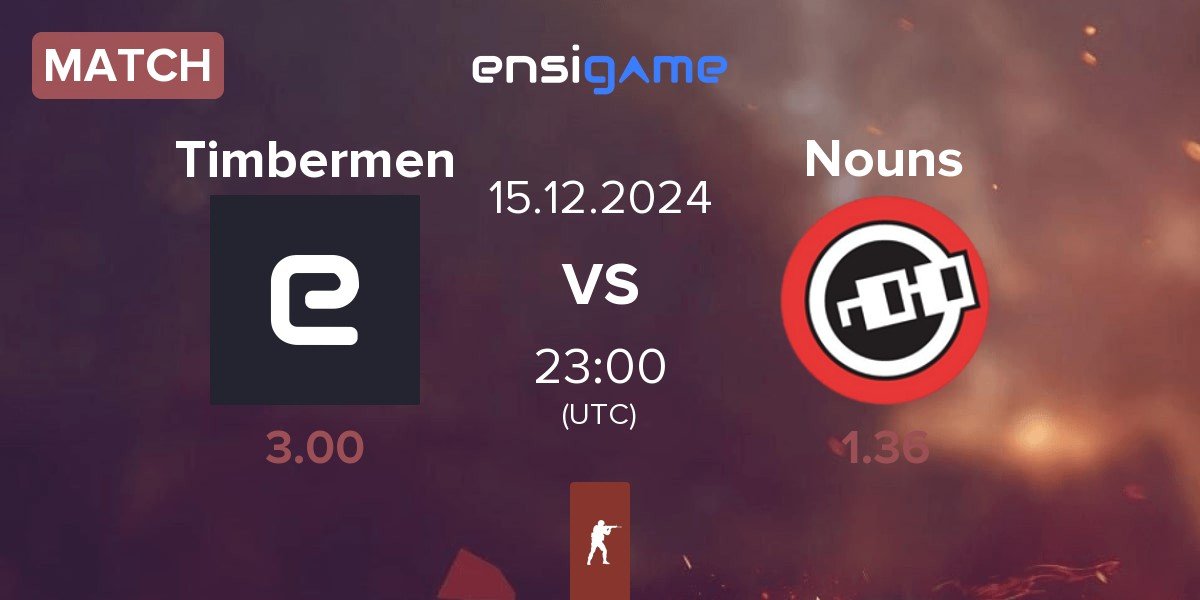 Match Timbermen vs Nouns Esports Nouns | 15.12