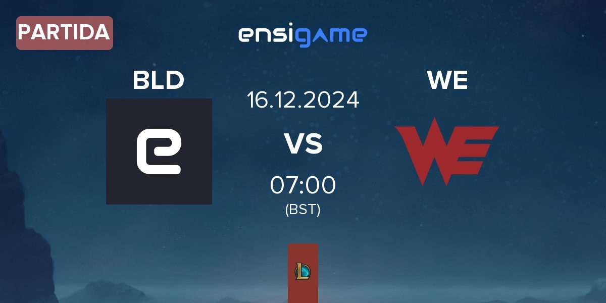 Partida Blood BLD vs Team WE WE | 16.12