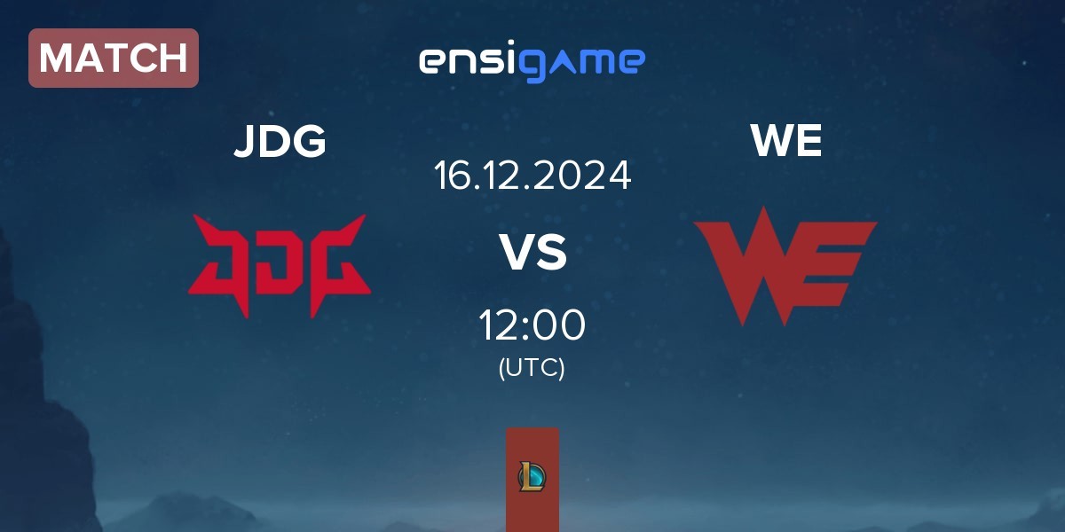 Match JD Gaming JDG vs Team WE WE | 16.12