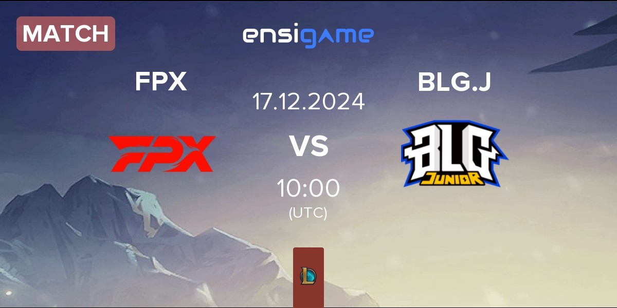 Match FunPlus Phoenix FPX vs Bilibili Gaming Junior BLG.J | 17.12