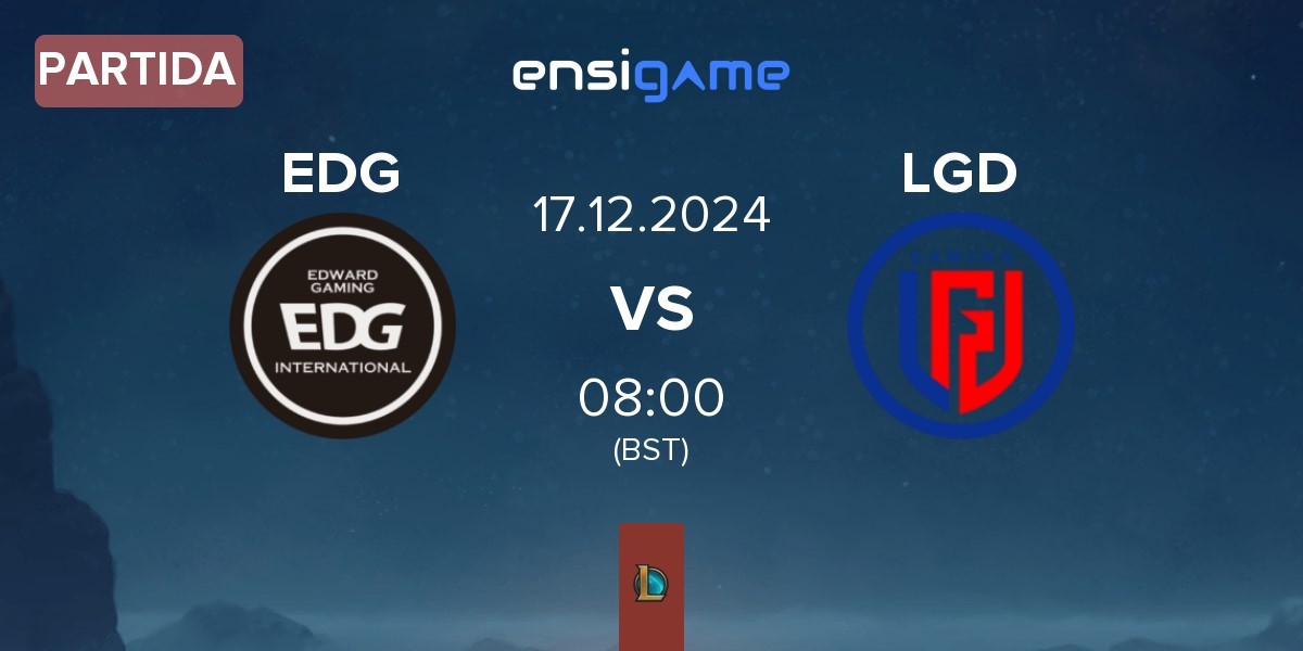 Partida EDward Gaming EDG vs LGD Gaming LGD | 17.12