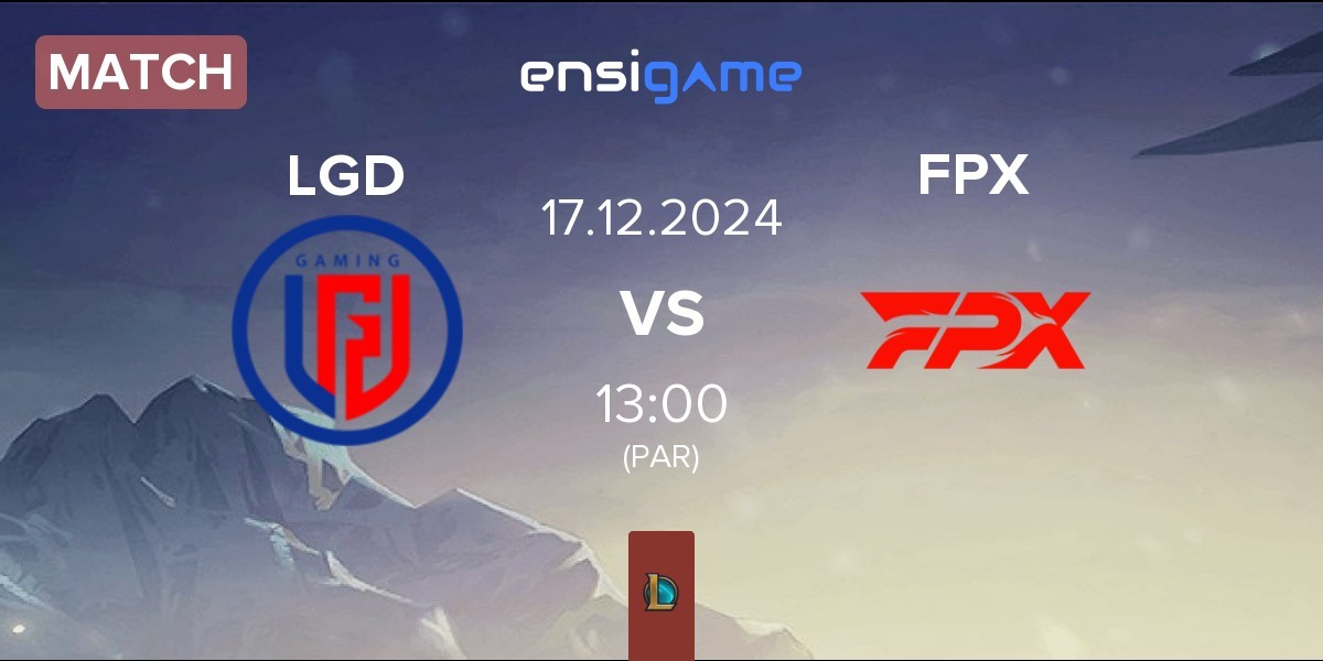 Match LGD Gaming LGD vs FunPlus Phoenix FPX | 17.12