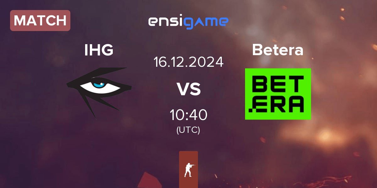 Match Illuminar Gaming IHG vs Betera | 16.12