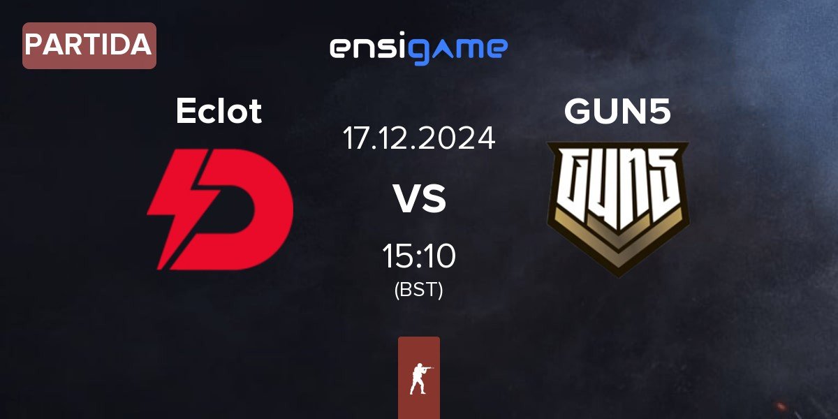 Partida Dynamo Eclot Eclot vs GUN5 Esports GUN5 | 17.12