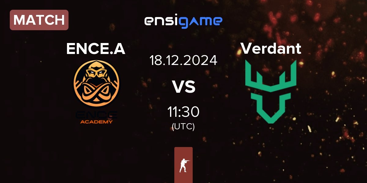 Match ENCE Academy ENCE.A vs Verdant | 18.12