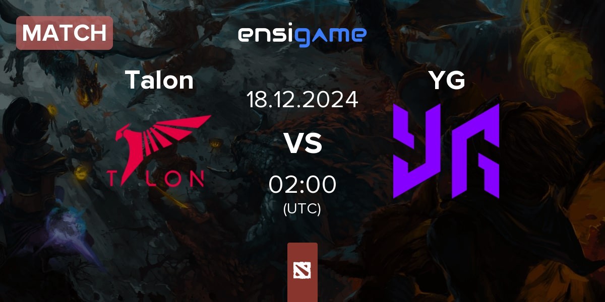 Match Talon Esports Talon vs Yangon Galacticos YG | 18.12