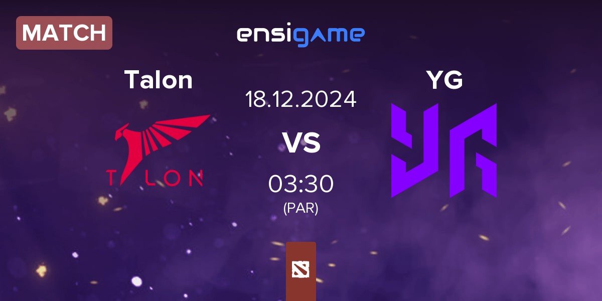 Match Talon Esports Talon vs Yangon Galacticos YG | 18.12