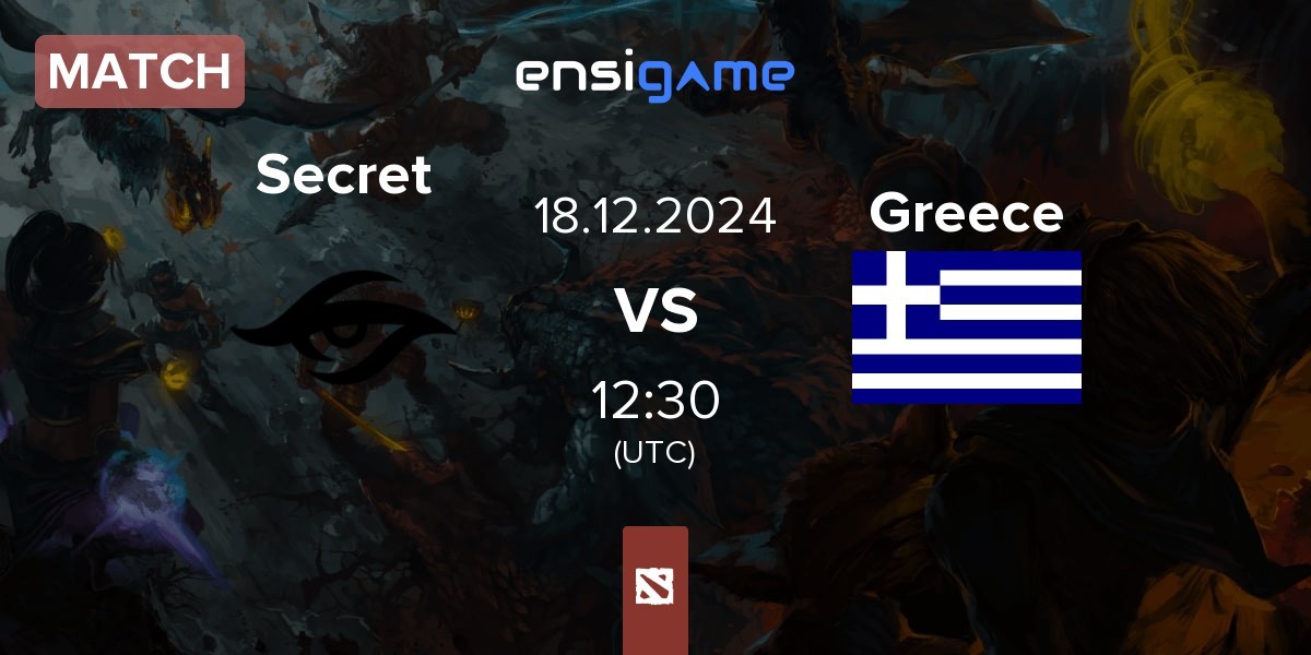 Match Team Secret Secret vs Greece | 19.12