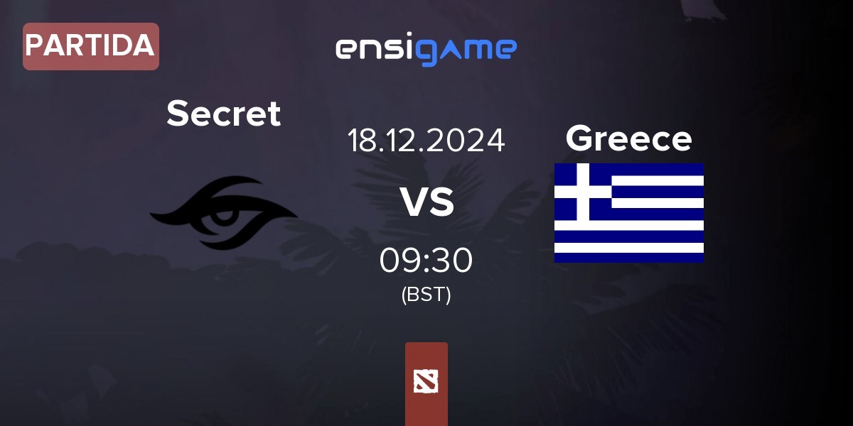 Partida Team Secret Secret vs Greece | 18.12