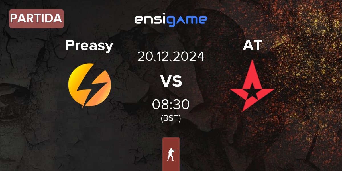 Partida Preasy Esport Preasy vs Astralis Talent AT | 20.12