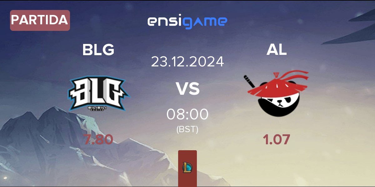 Partida Bilibili Gaming BLG vs Anyone's Legend AL | 23.12