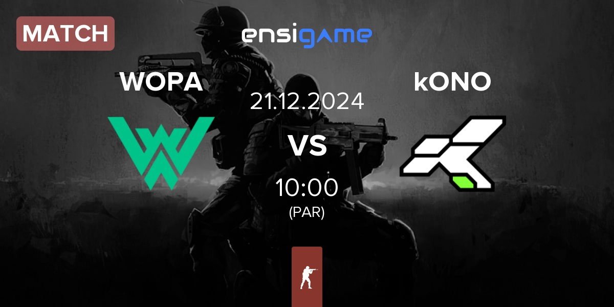 Match WOPA Esport WOPA vs kONO.ECF kONO | 21.12