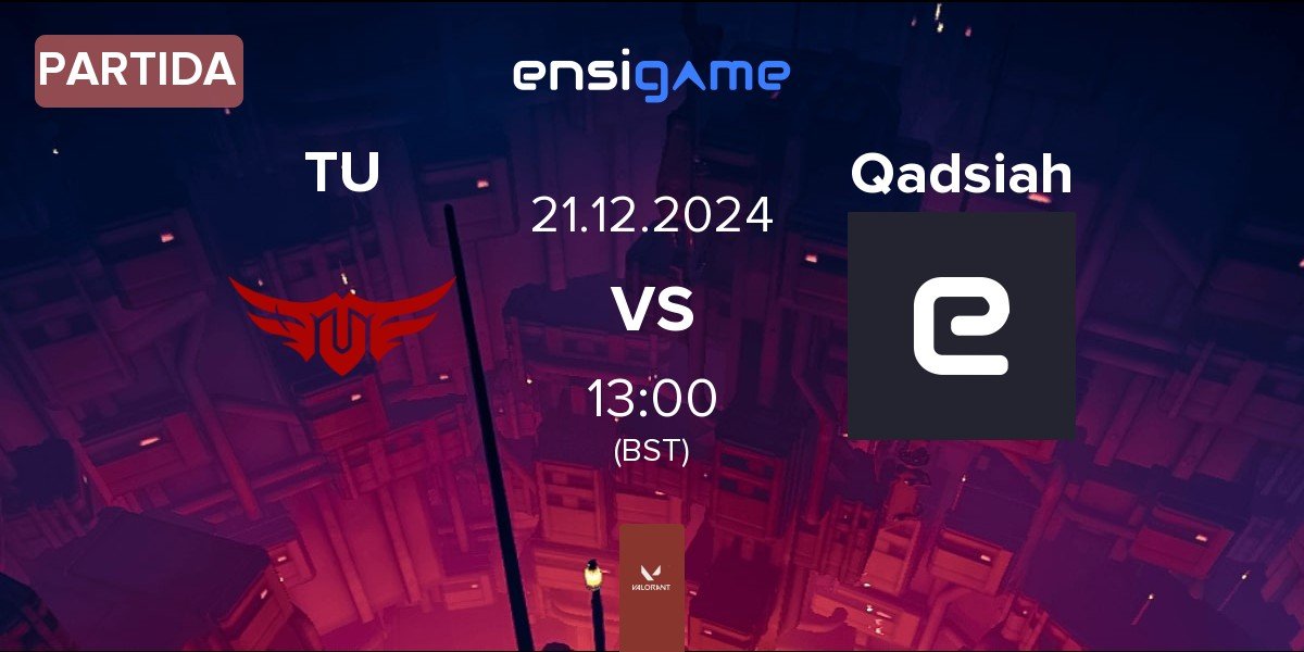 Partida The Ultimates TU vs Qadsiah Esports Qadsiah | 21.12